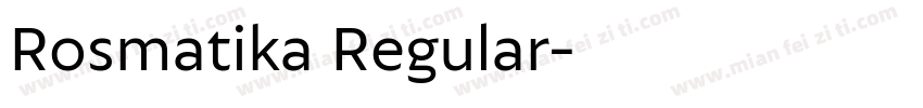 Rosmatika Regular字体转换